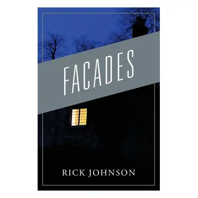 "Facades" - "" ("Johnson Rick")