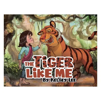 "The Tiger Like Me" - "" ("Lee Kelsey")