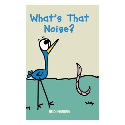 "What's That Noise?" - "" ("Marqua Heidi")