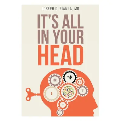 "It's All in Your Head" - "" ("Pianka Joseph D.")