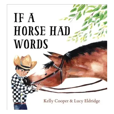 "If a Horse Had Words" - "" ("Cooper Kelly")