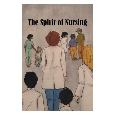 "The Spirit of Nursing" - "" ("The Spirit of Nursing Project")