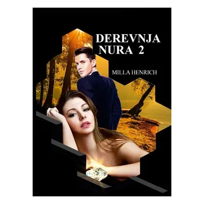 "Derevnja Nura 2" - "" ("Henrich Milla")