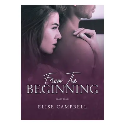 "From The Beginning" - "" ("Campbell Elise")