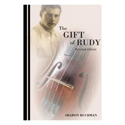 "The Gift of Rudy" - "" ("Ruchman Sharon")