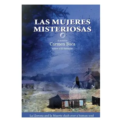 "Las Mujeres Misteriosas" - "" ("Baca Carmen")