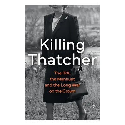 "Killing Thatcher" - "" ("Carroll Rory")