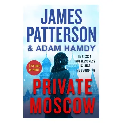 "Private Moscow" - "" ("Patterson James")