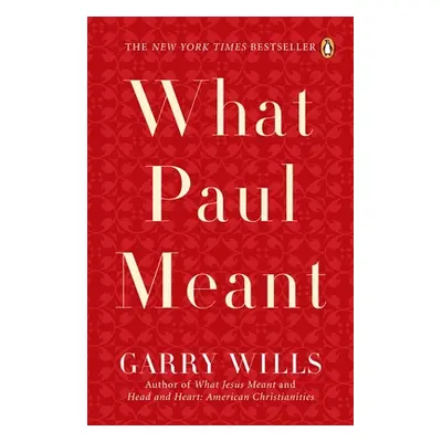 "What Paul Meant" - "" ("Wills Garry")