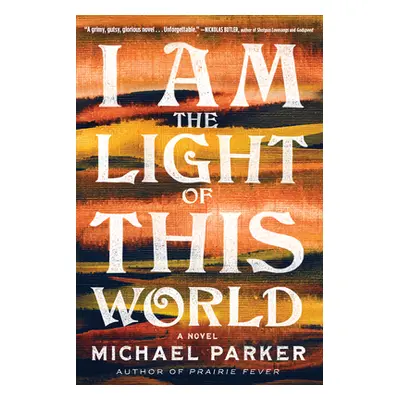 "I Am the Light of This World" - "" ("Parker Michael")