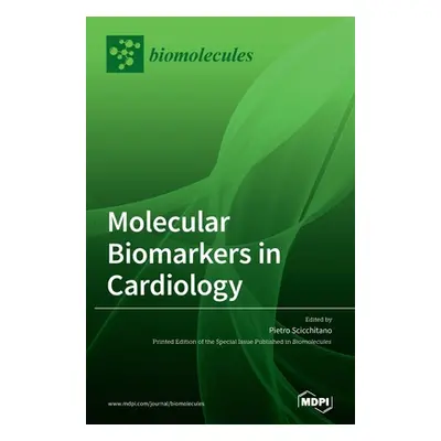 "Molecular Biomarkers In Cardiology" - "" ("Scicchitano Pietro")