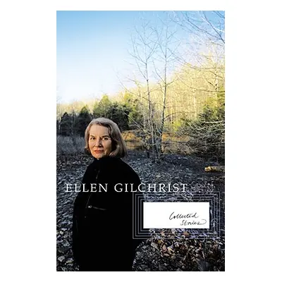 "Collected Stories" - "" ("Gilchrist Ellen")