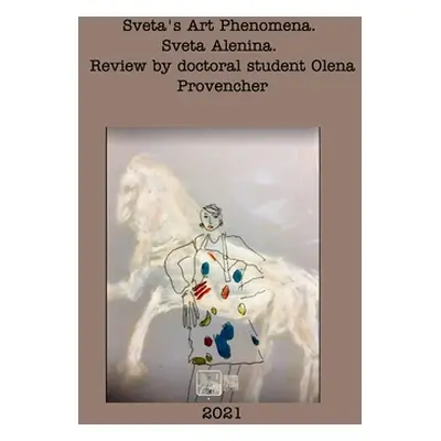 "Sveta's Art Phenomena. Second Edition." - "" ("Alenina Sveta")