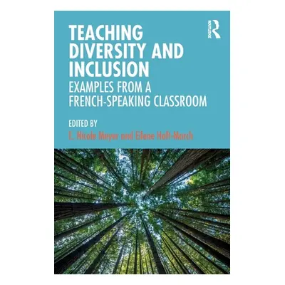 "Teaching Diversity and Inclusion: Examples from a French-Speaking Classroom" - "" ("Meyer E. Ni