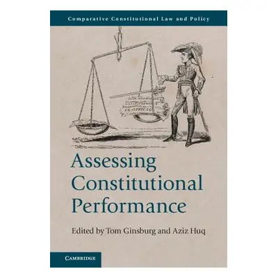 "Assessing Constitutional Performance" - "" ("Ginsburg Tom")