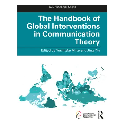 "The Handbook of Global Interventions in Communication Theory" - "" ("Miike Yoshitaka")