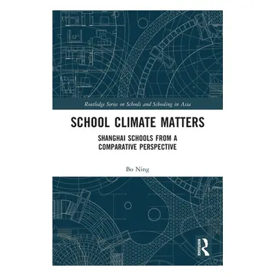 "School Climate Matters: Shanghai Schools from a Comparative Perspective" - "" ("Ning Bo")