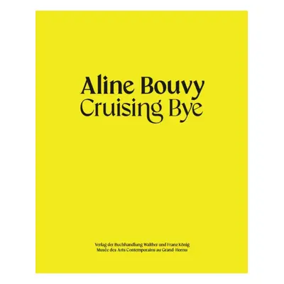 "Aline Bouvy" - "Cruising Bye" ("")