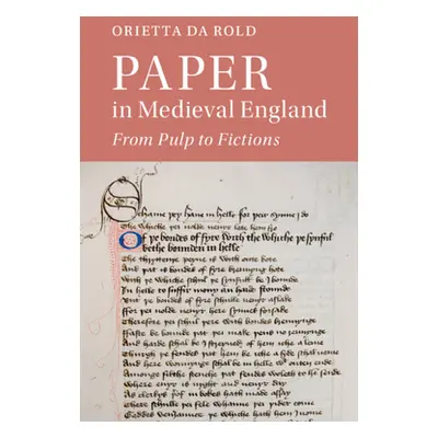 "Paper in Medieval England" - "" ("Da Rold Orietta")