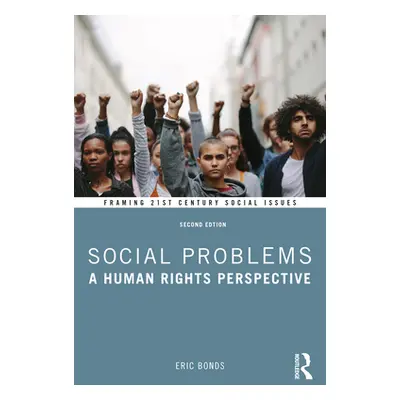 "Social Problems: A Human Rights Perspective" - "" ("Bonds Eric")