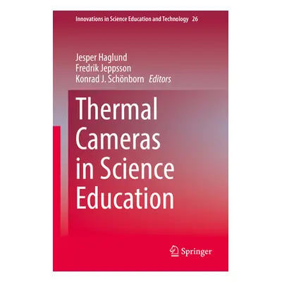 "Thermal Cameras in Science Education" - "" ("Haglund Jesper")