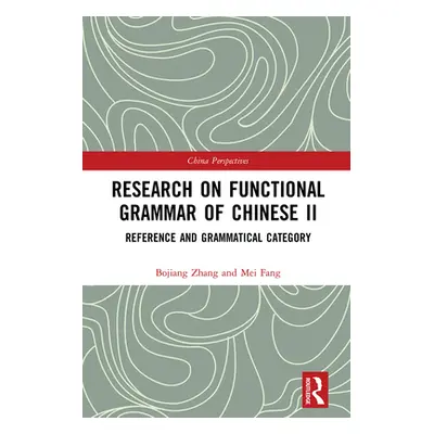 "Research on Functional Grammar of Chinese II: Reference and Grammatical Category" - "" ("Zhang 