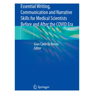 "Essential Writing, Communication and Narrative Skills for Medical Scientists Before and After t