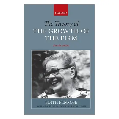 "The Theory of the Growth of the Firm" - "" ("Penrose Edith")