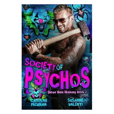 "Society of Psychos" - "" ("Peckham Caroline")