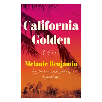 "California Golden" - "" ("Benjamin Melanie")