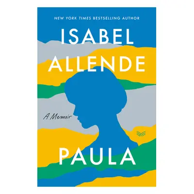 "Paula: A Memoir" - "" ("Allende Isabel")