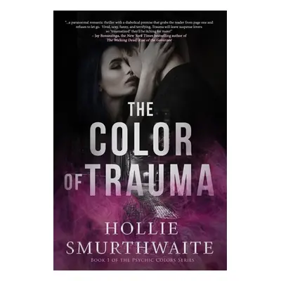 "The Color of Trauma" - "" ("Smurthwaite")