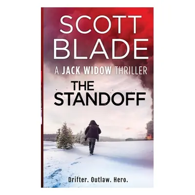 "The Standoff" - "" ("Blade Scott")