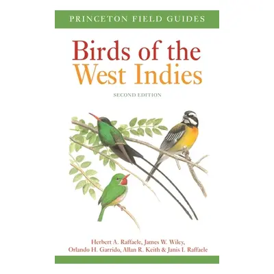 "Birds of the West Indies Second Edition" - "" ("Raffaele Herbert A.")