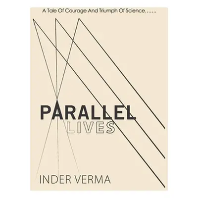 "Parallel Lives" - "" ("Verma Inder")