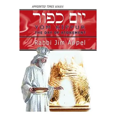 "Yom Kippur the Day of Atonement" - "" ("Appel Rabbi Jim")