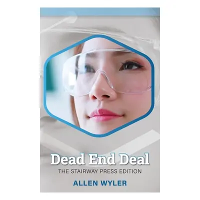 "Dead End Deal" - "" ("Wyler Allen")