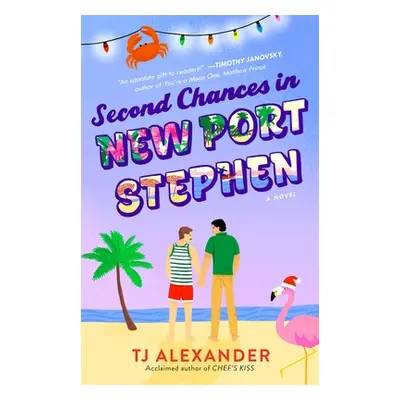 "Second Chances in New Port Stephen" - "" ("Alexander Tj")