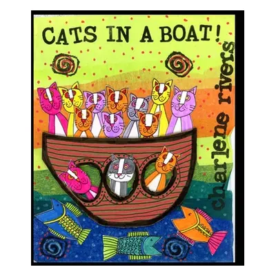 "Cats in a Boat" - "" ("Rivers Charlene")