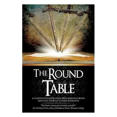 "The Round Table" - "" ("Armand Rahsaan A.")