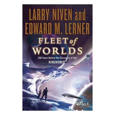 "Fleet of Worlds: 200 Years Before the Discovery of the Ringworld" - "" ("Niven Larry")