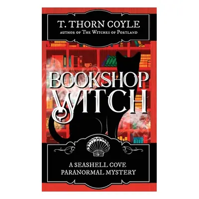 "Bookshop Witch" - "" ("Coyle T. Thorn")