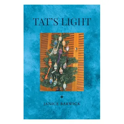 "Tat's Light" - "" ("Barwick Janice")