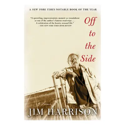 "Off to the Side: A Memoir" - "" ("Harrison Jim")