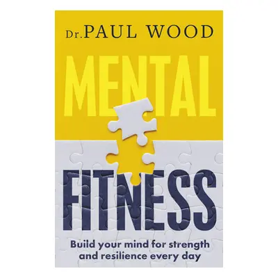 "Mental Fitness" - "" ("Wood Paul")