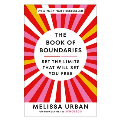 "The Book of Boundaries: Set the Limits That Will Set You Free" - "" ("Urban Melissa")