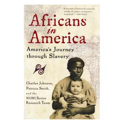 "Africans in America: America's Journey Through Slavery" - "" ("Johnson Charles")