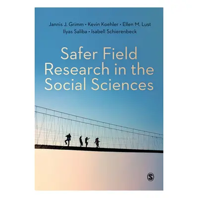 "Safer Field Research in the Social Sciences: A Guide to Human and Digital Security in Hostile E