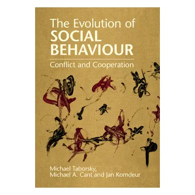 "Evolution of Social Behaviour" - "" ("Taborsky Michael (Universitat Bern Switzerland)")