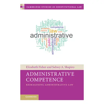 "Administrative Competence" - "" ("Fisher Elizabeth")